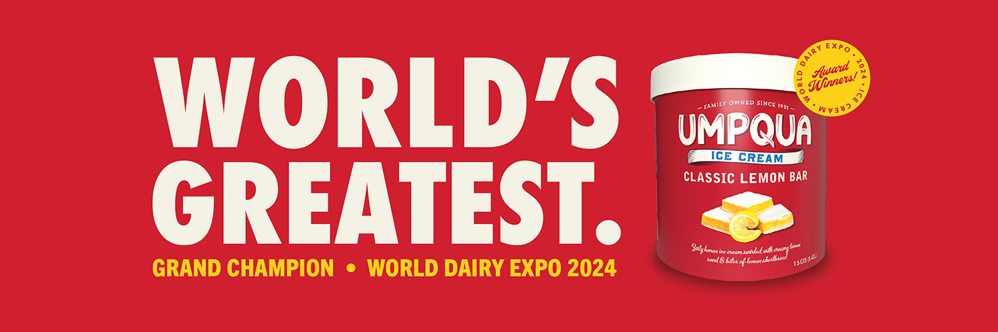 World's Greatest. Grand Champion, World Dairy Expo 2024. Umpqua Ice Cream, Classic Lemon Bar.